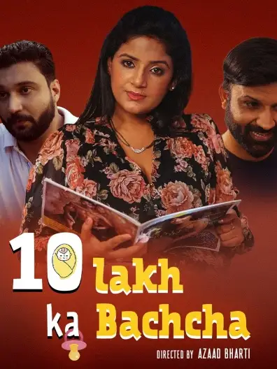 10 Lakh Ka Bachcha (2025) UNRATED Namasteyflix Hindi S01E01T02 Hot Series HDRip | 1080p | 720p | 480p