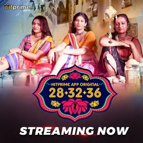28 32 36 (2024) HitPrime Originals Hindi S01EP[01 03] Hot Series HDRip | 1080p | 720p | 480p