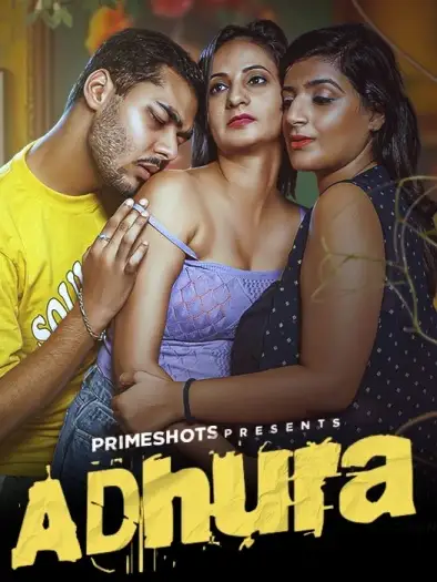 Adhura (2024) UNRATED Hindi PrimeShots S01E02 Series HDRip | 1080p | 720p | 480p