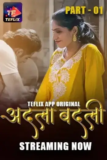 Adla Badli (2025) UNRATED TeFlix Hindi S01E01T03 Hot Series HDRip | 1080p | 720p | 480p