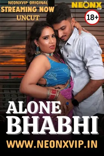 Alone Bhabhi (2024) NeonX Hindi Hot Short Film HDRip | 1080p | 720p | 480p