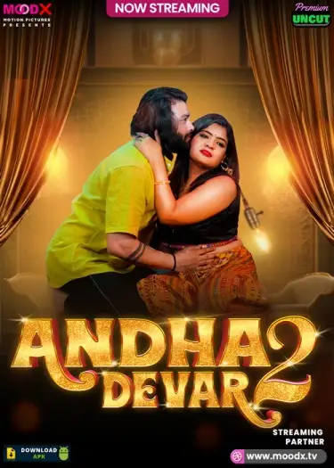 Andha Dever (2025) UNRATED MoodX Hindi S01E02 Hot Series HDRip | 1080p | 720p | 480p