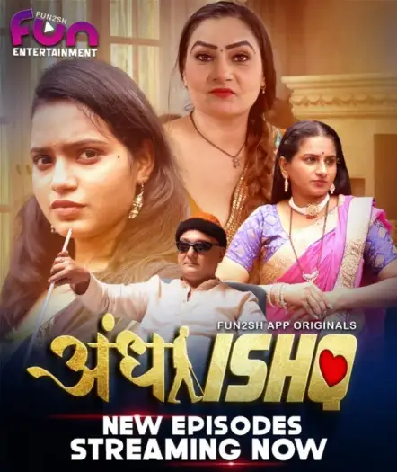 Andha Ishq (2024) Fun2sh Originals Hindi S01E04T06 Hot Series HDRip | 1080p | 720p | 480p