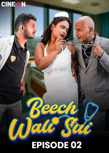 Beech Wali Sui (2024) CineOn Hindi S01E02 Hot Web Series HDRip | 1080p | 720p | 480p