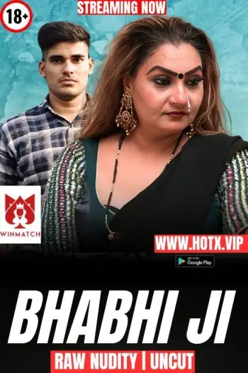 Bhabhi Ji (2025) UNRATED HotX Hindi Hot Short Film HDRip | 1080p | 720p | 480p