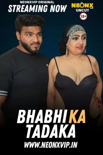 Bhabhi Ka Tadaka (2025) NeonX Hindi Hot Short Film HDRip | 1080p | 720p | 480p