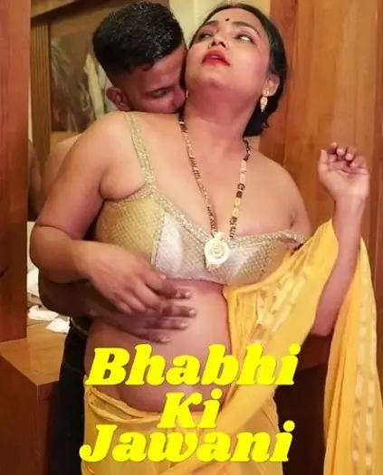 Bhabhi Ki Jawani (2025) UNRATED Hindi Hot Short Film HDRip | 1080p | 720p | 480p