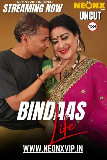 Bindaas Life (2025) UNRATED NeonX Hindi Hot Short Film HDRip | 1080 | 720p | 480p