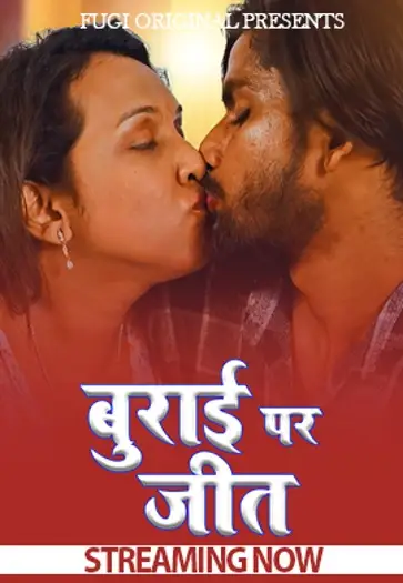 Burai Par Achai Ki Jeet (2024) Fugi Originals Hindi Hot Short Film HDRip | 1080p | 720p | 480p