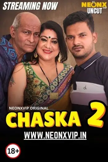 Chaska 2 (2025) NeonX Hindi Hot Short Film HDRip | 1080p | 720p | 480p