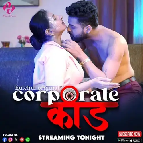 Corporate Kaand (2024) UNRATED HulChul S01E01T03 Hot Series HDRip | 1080p | 720p