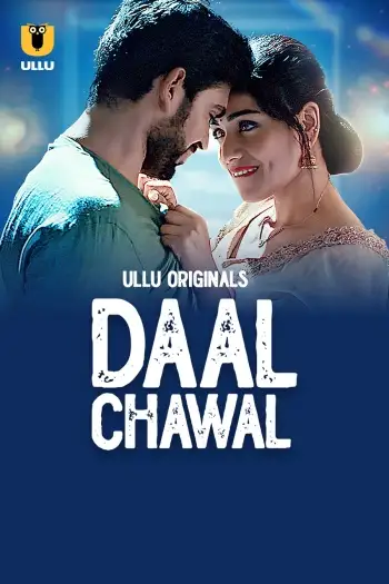 Daal Chawal (2025) UNRATED Hindi S01 Part 1 Hot Series HDRip | 1080p | 720p | 480p