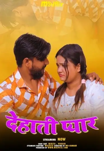 Dehati Pyar (2024) UNRATED MojFlix Originals Hindi Hot Short Film HDRip | 1080p | 720p | 480p