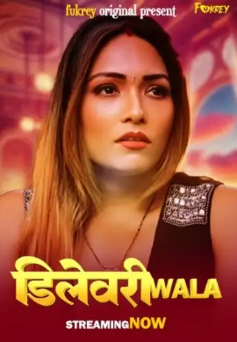 Delivery Wala (2024) Fukrey Hindi Hot Short Film HDRip | 1080p | 720p | 480p