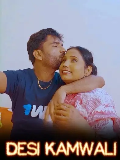 Desi Kamwali (2024) Hindi Hot Short Film HDRip | 1080p | 720p | 480p