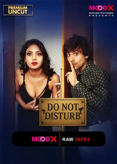 Do Not Disturb BTS (2025) UNRATED MoodX Hindi S01E01 Hot Series HDRip | 1080p | 720p | 480p
