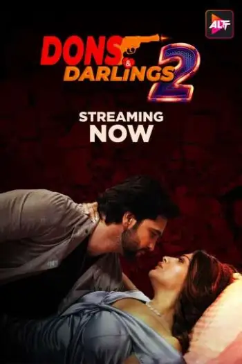 Dons and Darlings (2025) UNRATED Hindi S02 Complete Hot Series HDRip | 1080p | 720p | 480p