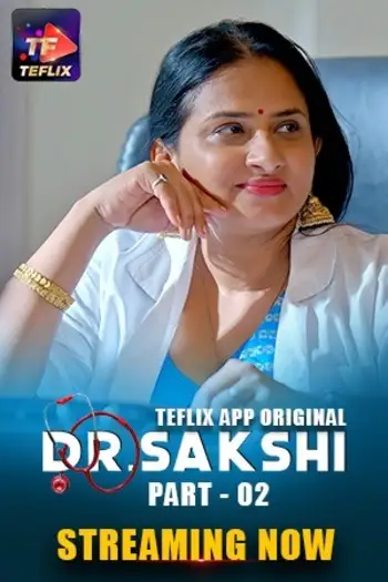Dr. Sakshi (2025) TeFlix Hindi S01E03T04 Hot Web Series HDRip |1080p | 720p | 480p