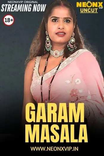 Garam Masala (2025) UNRATED NeonX Hindi Hot Short Film HDRip | 720p | 480p