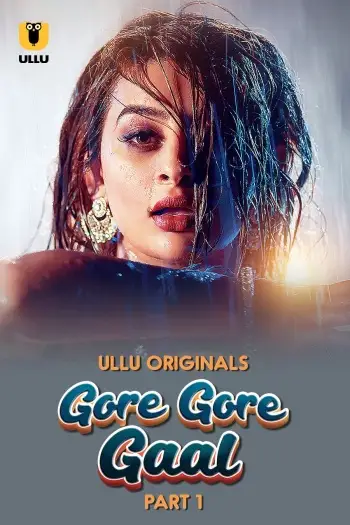 Gore Gore Gaal (2025) UNRATED Hindi S01 Part 1 Hot Series HDRip | 1080p | 720p | 480p