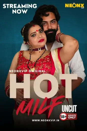 Hot Milf (2024) UNRATED NeonX Hindi Short Film HDRip | 1080p | 720p | 480p
