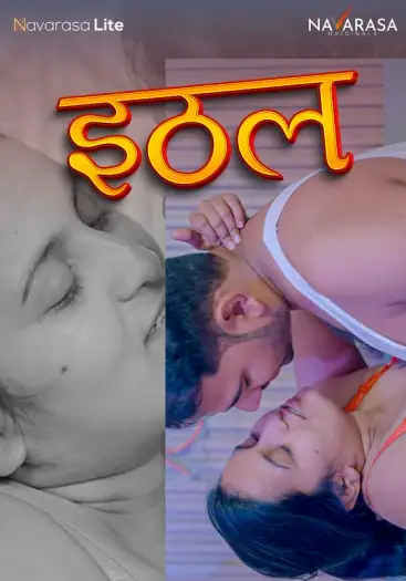 Ithal (2024) NavaRasa Hindi Hot Short Film HDRip | 1080p | 720p | 480p