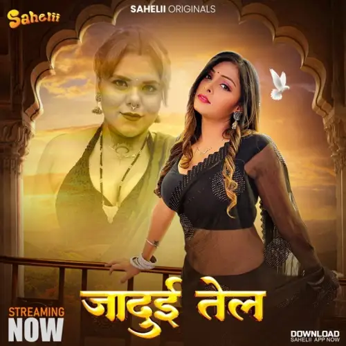 Jaadui Tel (2024) Sahelii Hindi S01E01 Hot Series HDRip | 720p | 480p