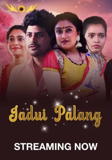 Jadui Palang (2024) WoW Originals Hindi S01E01T04 Hot Series HDRip | 1080p | 720p | 480p