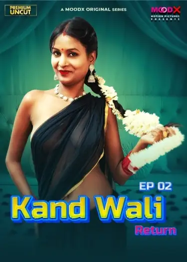 Kaand Wali Return (2025) UNRATED MoodX Hindi S02E02 Hot Series HDRip | 1080p | 720p | 480p
