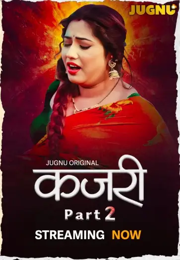 Kajri (2025) UNRATED Hindi S01E04T05 Hot Series HDRip | 1080p | 720p | 480p