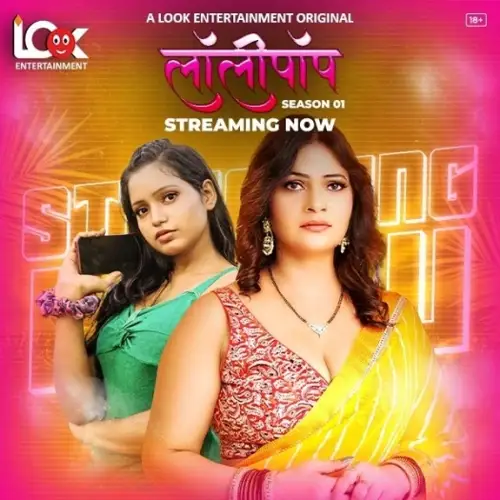 Lollipop (2024) LookEnt Originals Hindi S01E01T05 Hot Series HDRip | 1080p | 720p | 480p