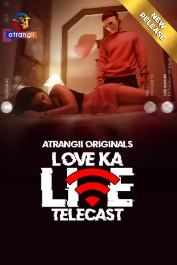 Love Ka Live Telecast (2024) Atrangii Hindi Hot Short Film HDRip | 1080p | 720p | 480p