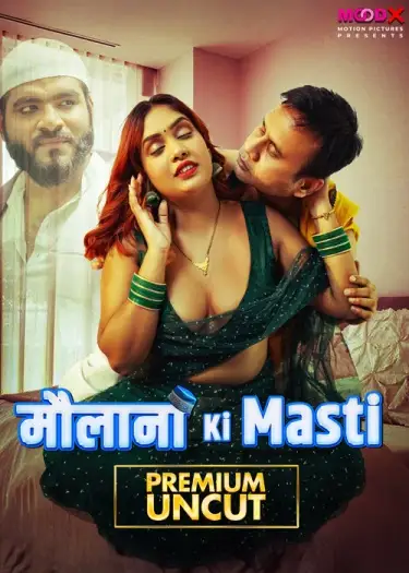 Maulana Ki Masti (2025) UNRATED MoodX Hindi S01E01 Hot Series HDRip | 1080p | 720p | 480p