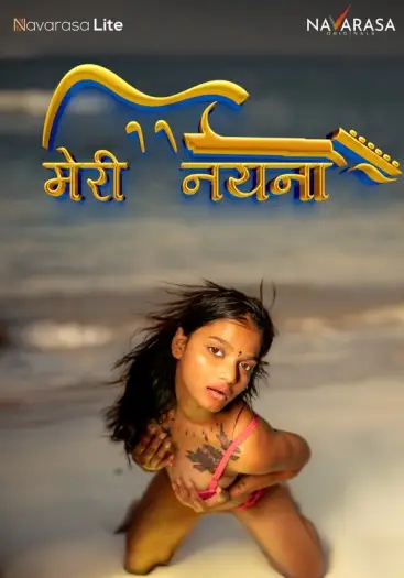 Meri Nayana (2024) NavaRasa Originals Hindi Hot Series HDRip | 1080p | 720p | 480p