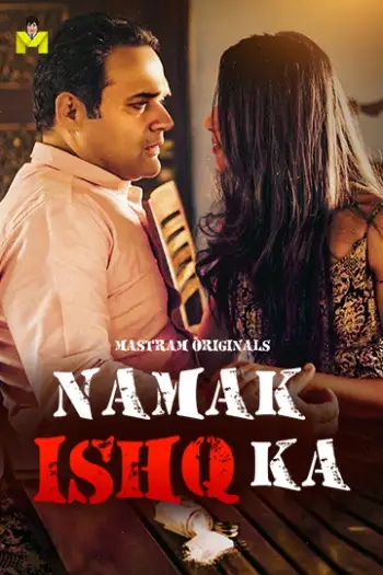 Namak Ishq Ka (2025) UNRATED MasTram Hindi S01E01T03 Hot Series HDRip | 1080p | 720p | 480p