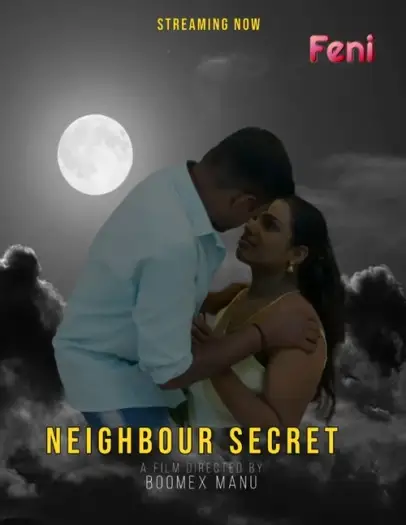 Neighbour Secret (2024) FeniApp Hindi Hot Short Film HDRip | 1080p | 720p | 480p