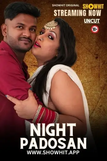 Night Padosan (2024) ShowHit Hindi Hot Short Film HDRip | 1080p | 720p | 480p