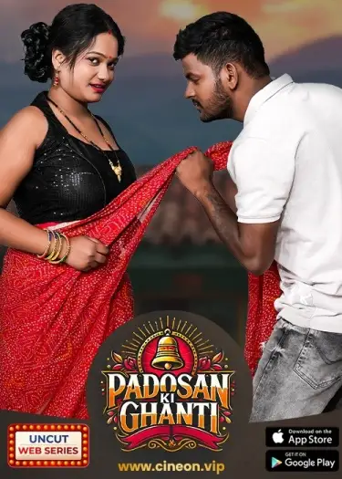 Padosan Ki Ghanti (2024) CineOn Hindi Hot Short Film HDRip | 1080p | 720p | 480p