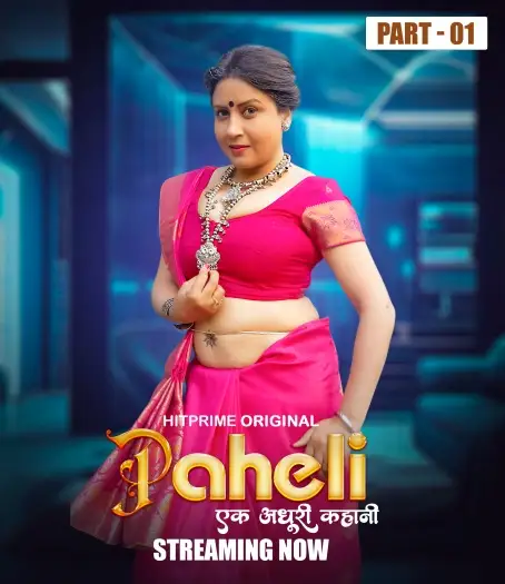 Paheli (2025) HitPrime Hindi S01E01T03 Hot Web Series HDRip |1080p | 720p | 480p