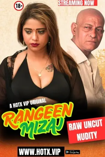 Rangeen Mizaj (2025) HotX Hindi Hot Short Film HDRip | 1080p | 720p | 480p