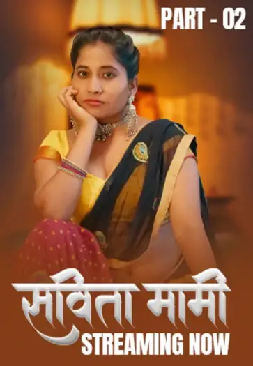 Savita Mami (2025) UNRATED HulChul Hindi S01E04T06 Hot Series HDRip | 1080p | 720p | 480p