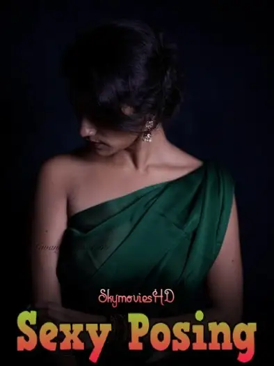 Sexy Posing (2024) UNRATED LavaOTT Hindi Hot Series HDRip | 720p | 480p