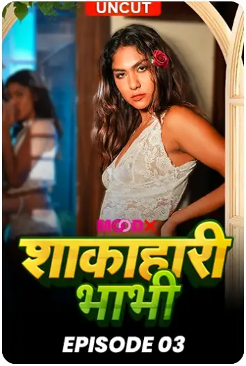 Shakahari Bhabhi (2024) MoodX Hindi S01E03 Hot Short Film HDRip | 1080p | 720p | 480p