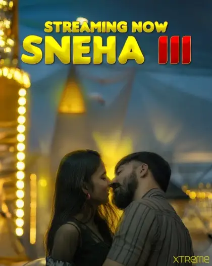 Sneha Part 3 (2025) UNRATED Xtreme Hindi Hot Short Film HDRip | 1080p | 720p | 480p