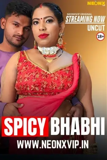 Spicy Bhabhi (2025) UNRATED NeonX Hindi Hot Short Film HDRip | 1080p | 720p | 480p