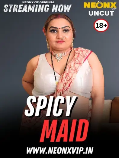 Spicy Maid (2025) NeonX Hindi Hot Short Film HDRip | 1080p | 720p | 480p