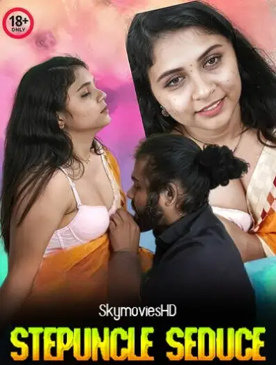 Stepuncle Seduce (2024) Originals Malayalam Hot Short Film HDRip | 1080p | 720p | 480p