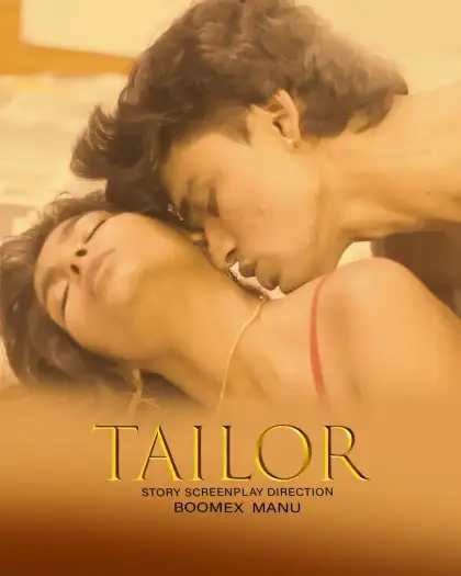 Tailor (2025) UNRATED FeniApp Hindi Hot Short Film HDRip | 1080p | 720p | 480p