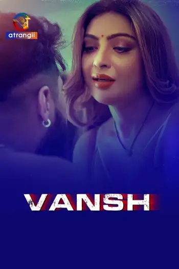 Vansh (2025) UNRATED Ratri Hindi S01 Complete Hot Series HDRip | 1080p | 720p | 480p