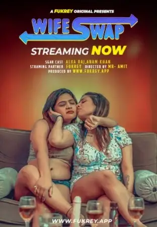 Wife Swap (2024) Fukrey Originals Hindi Hot Short Film HDRip | 1080p | 720p | 480p